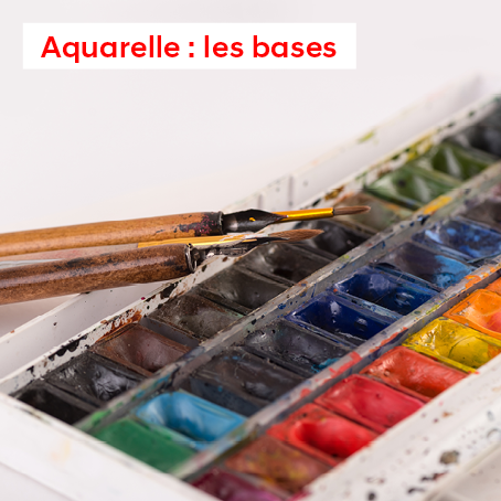 l’Aquarelle : Les Bases