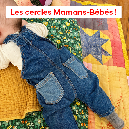 Les cercles Mamans-Bébés !   1/4