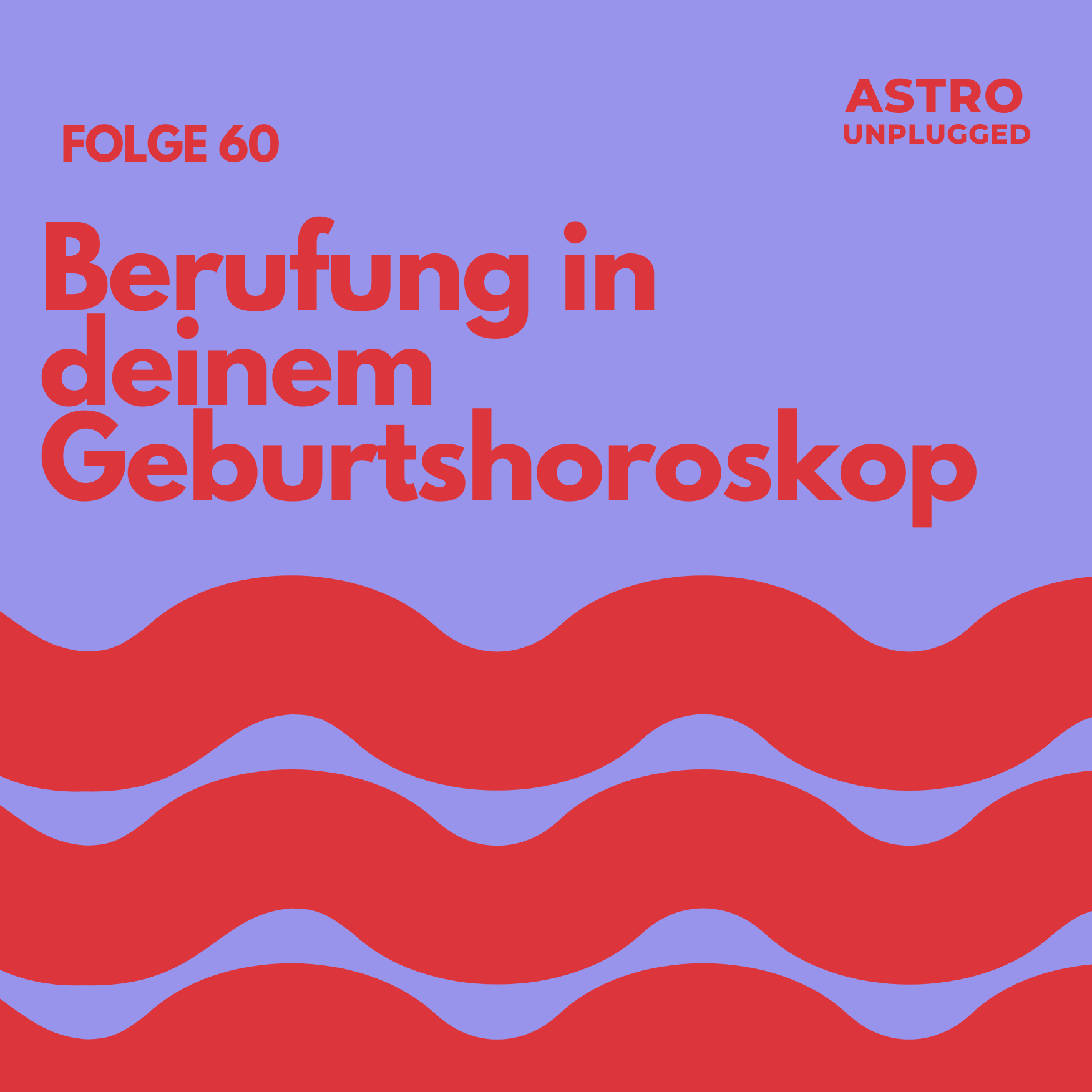 Folge 60: Berufung in deinem Geburtshoroskop&nbsp;