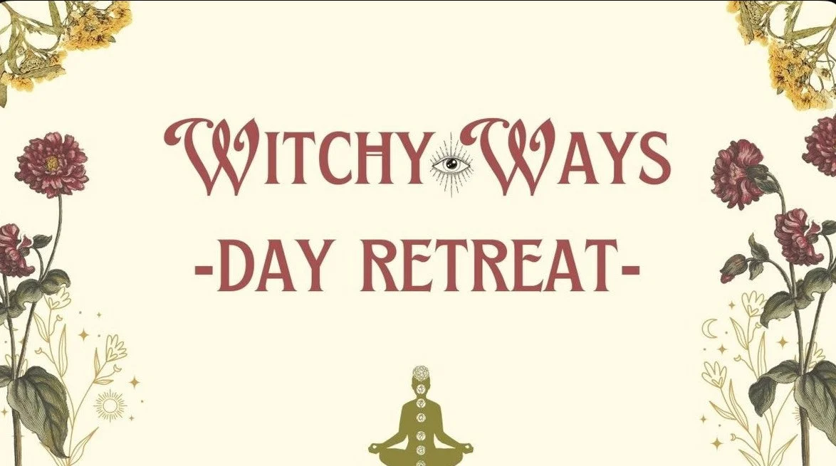 Witchy Ways Day Retreat