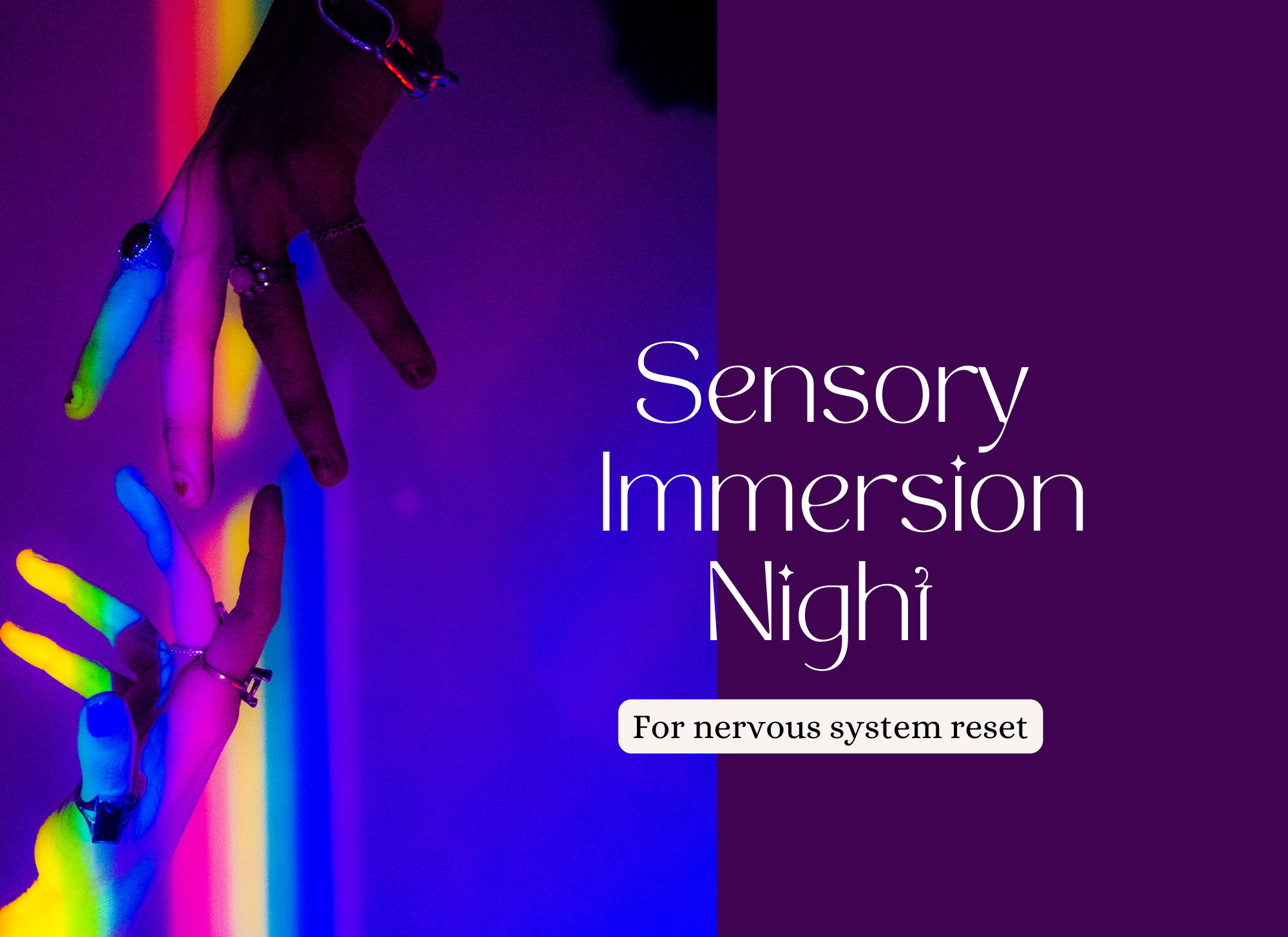 Sensory Immersion Night with Senseful Wellness