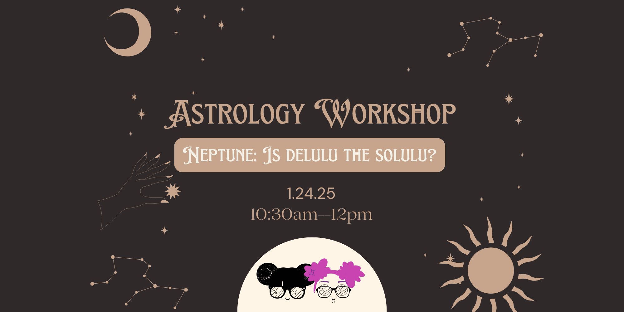 Astrology Workshop: Neptune, is delulu the solulu? with Senseful Wellness