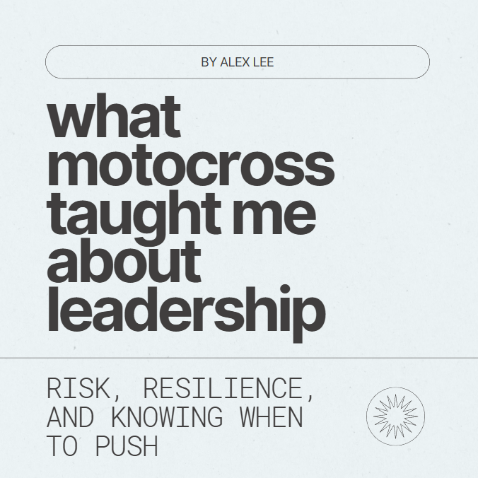 Book cover titled 'What Motocross Taught Me About Leadership' by Alex Lee, with subtitle 'Risk, Resilience, and Knowing When to Push'.