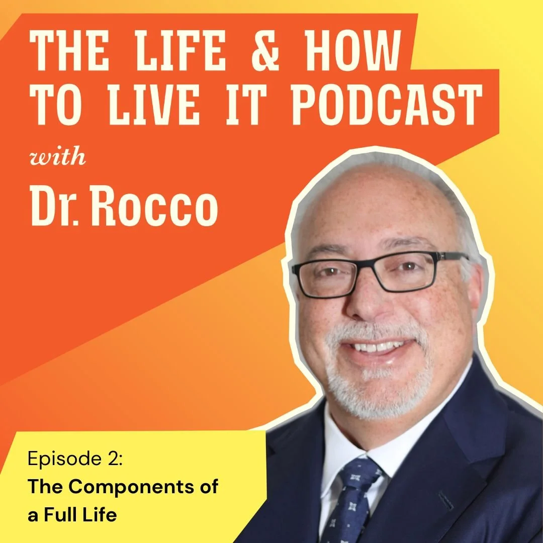 Episode 2: The Components of a Full Life
