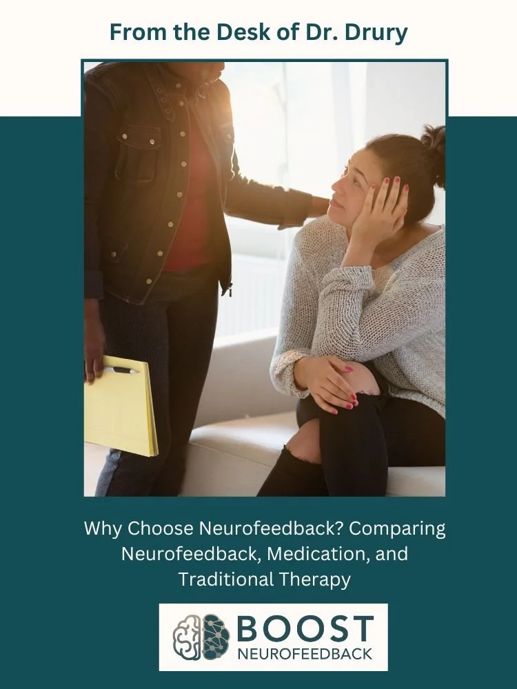 Why Choose Neurofeedback? Comparing Neurofeedback, Medication, and Traditional Therapy