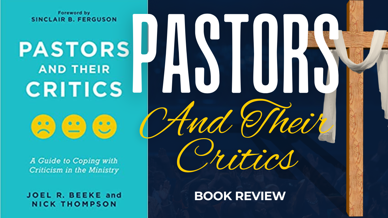 Review: Pastors and Their Critics by Joel