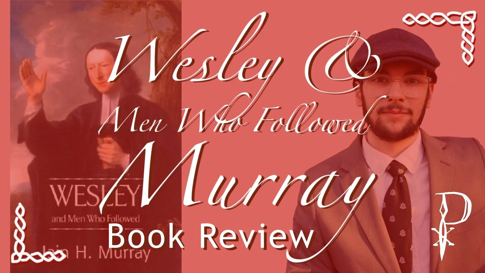 Review: Wesley and Men Who Followed by Iain Murray