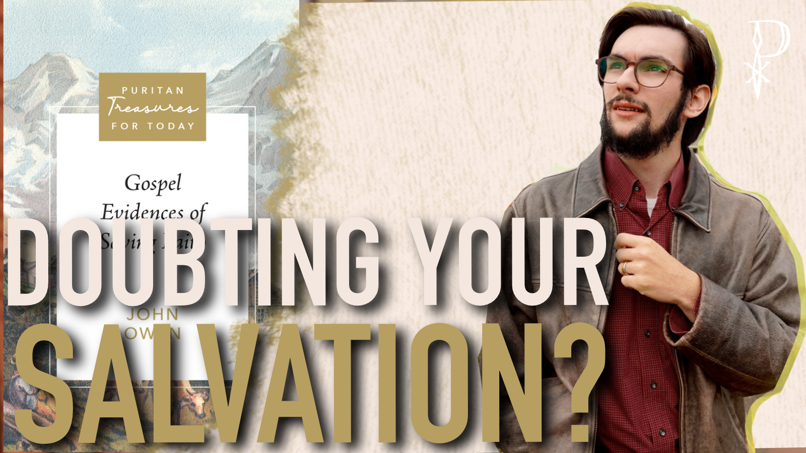 Review: Gospel Evidences of Saving Faith by John Owen