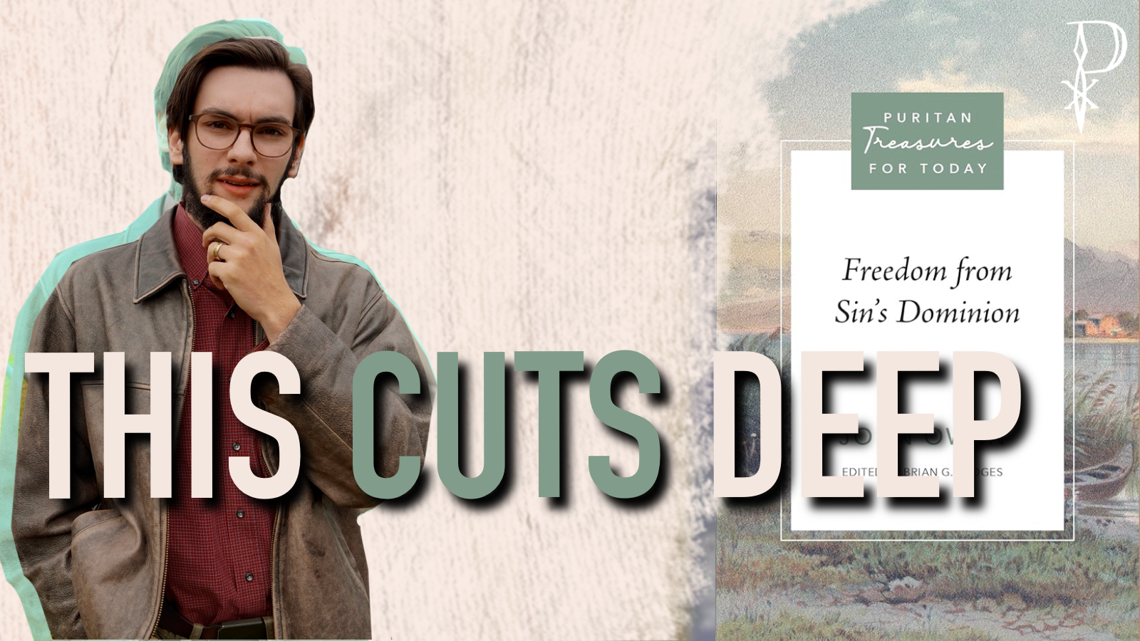 Review: Freedom from Sin’s Dominion by John Owen