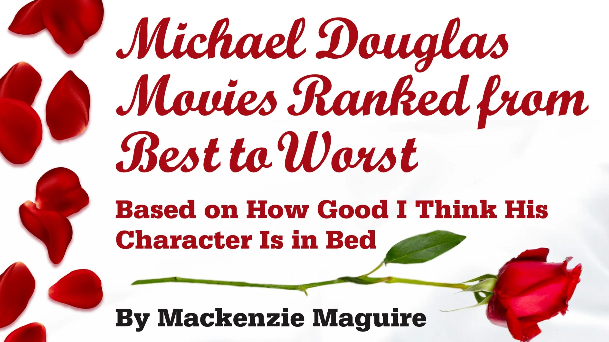 Michael Douglas Movies Ranked Best To Worst