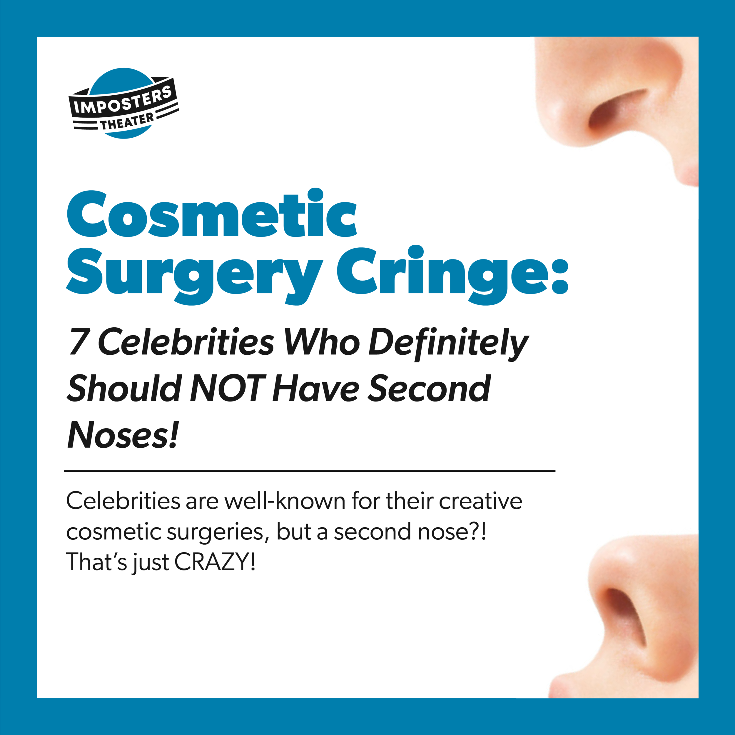 7 Celebrities Who Definitely Should NOT Have Second Noses!