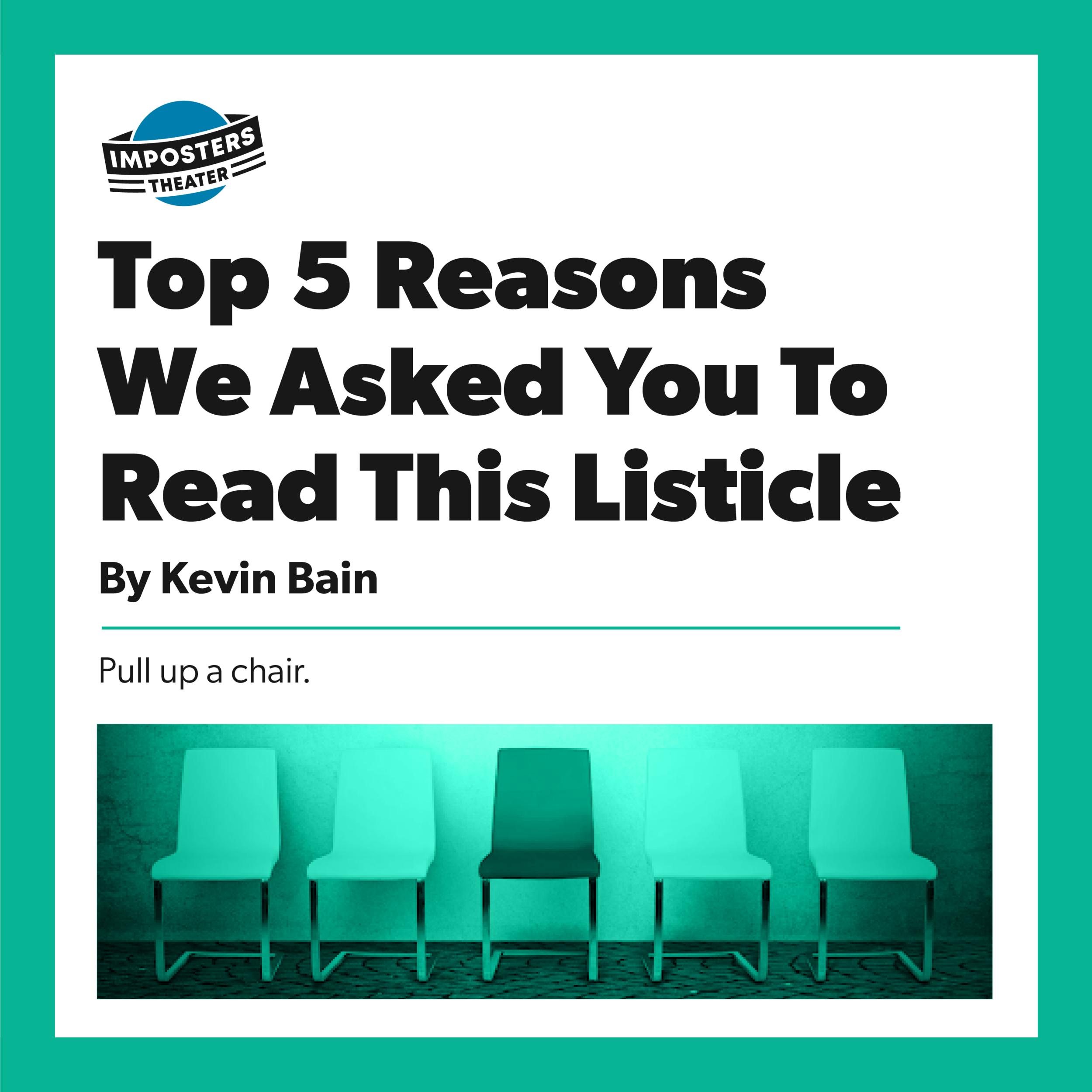 Top 5 Reasons We Asked You To Read This Listicle