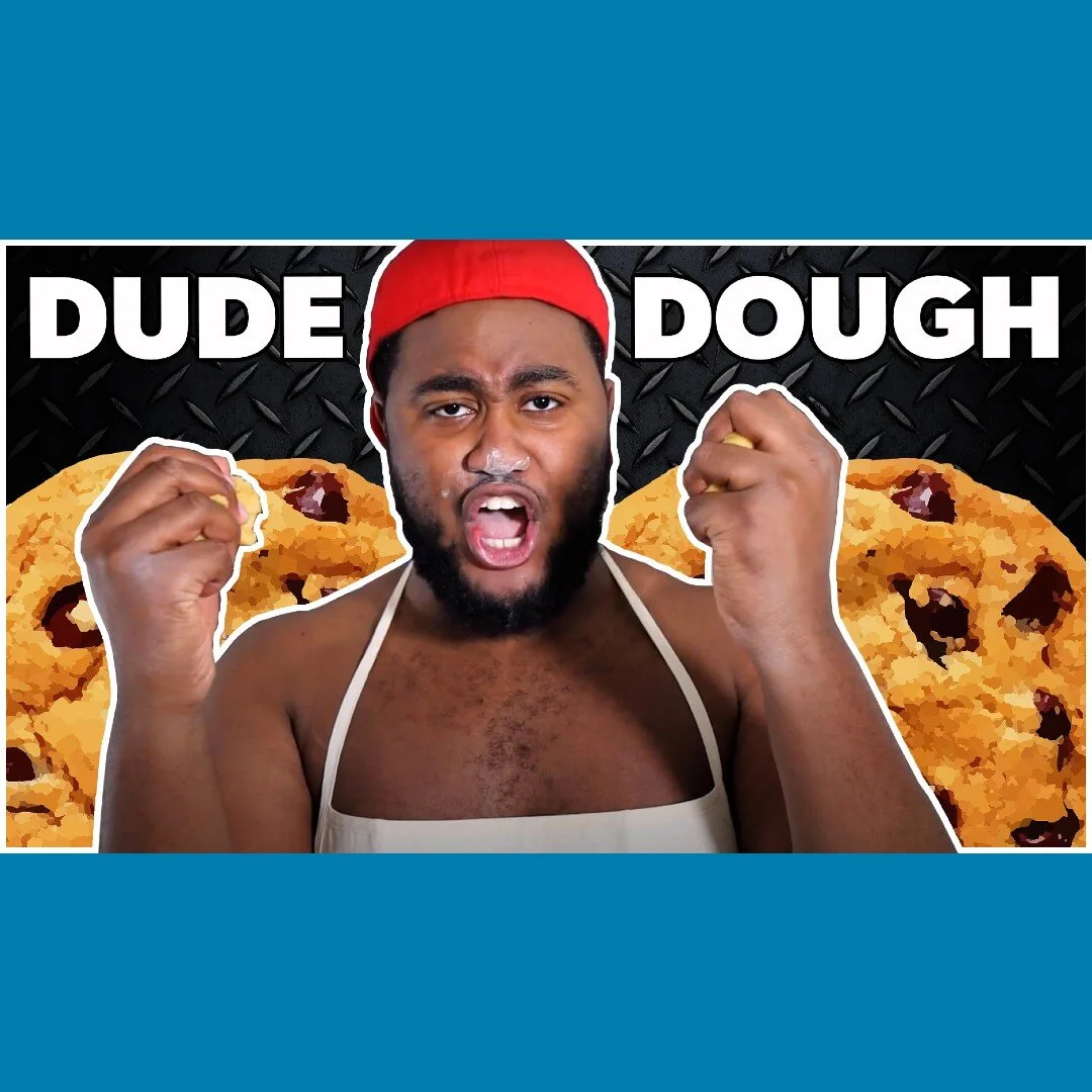 Video: Dude Dough!