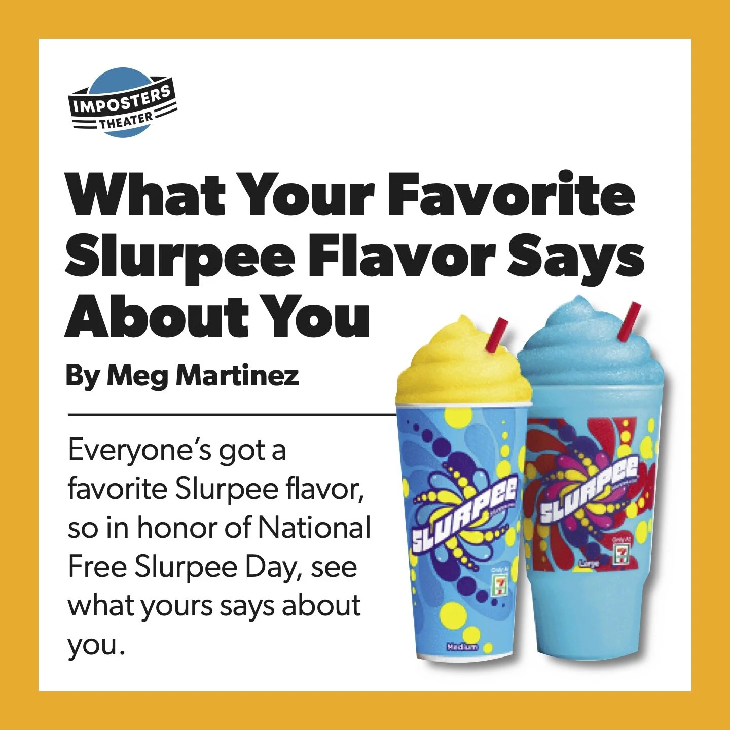 What Your Favorite Slurpee Flavor Says About You
