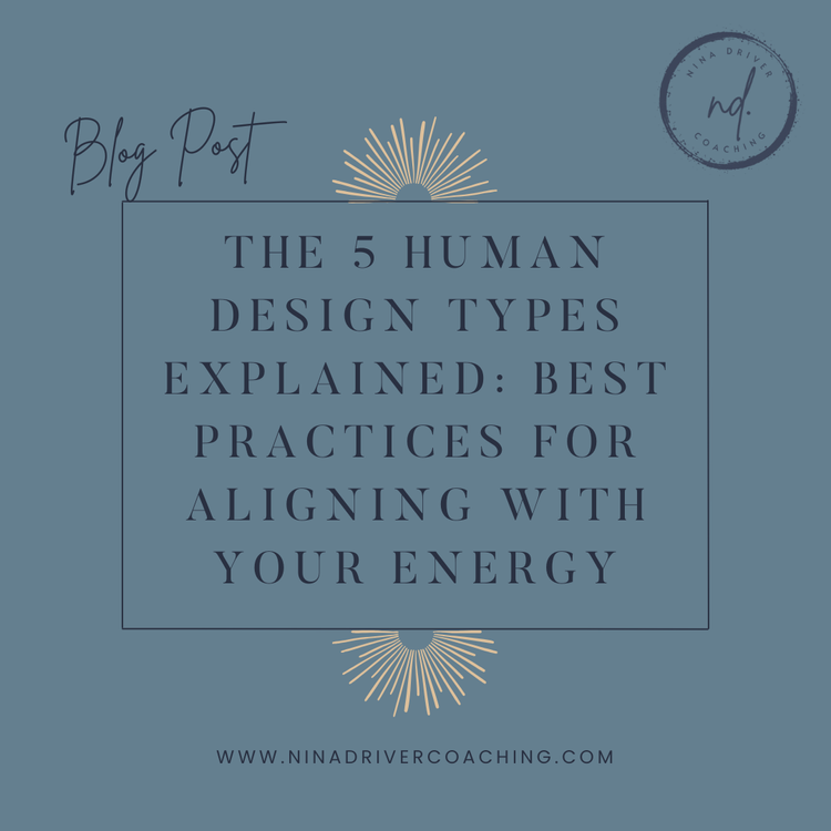 The 5 Human Design Types Explained: Best Practices for Aligning with ...