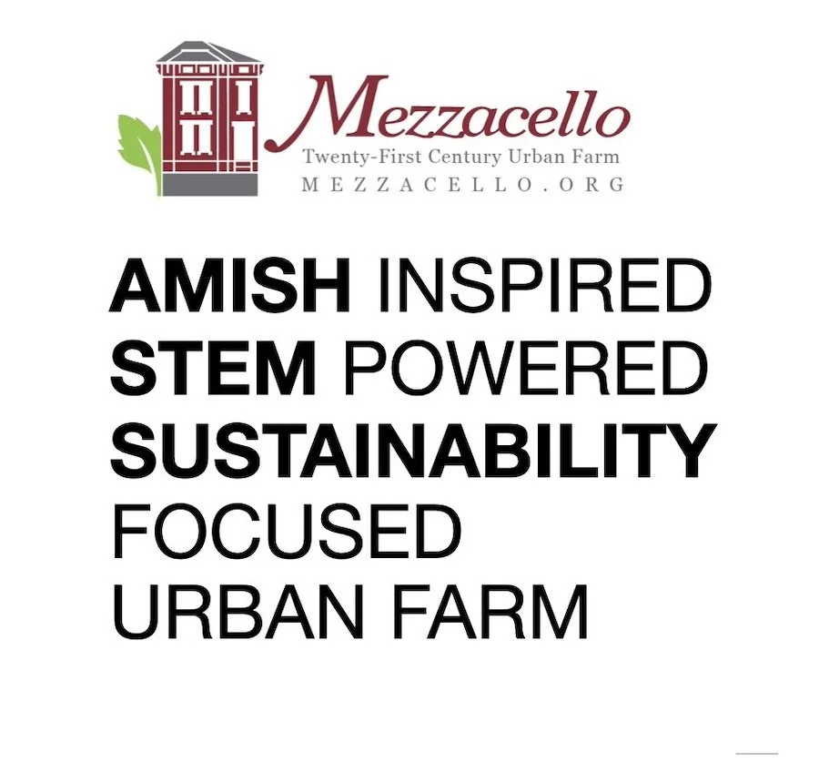 Amish inspired, stem powered, sustainability focused ueban farm