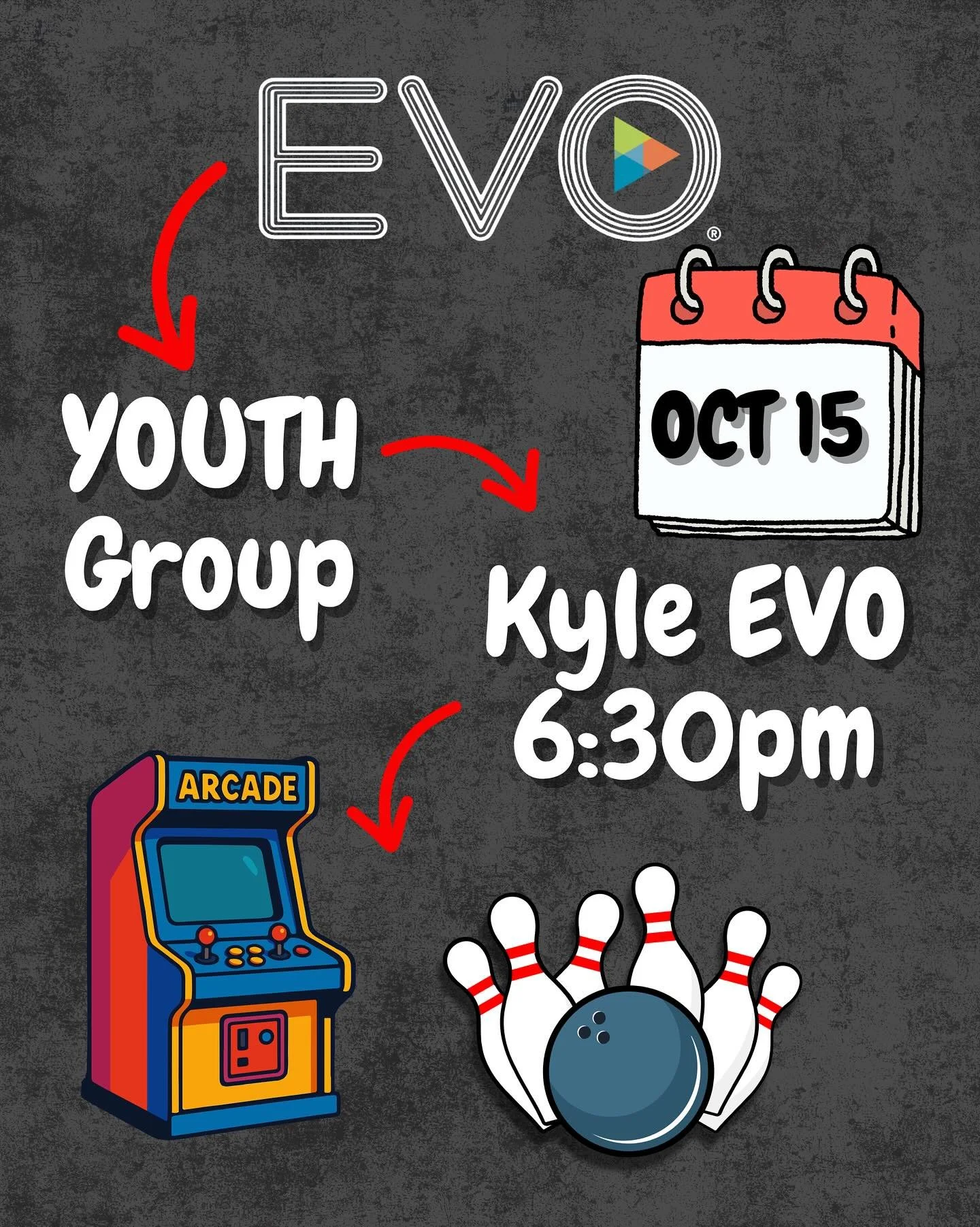 Youth Group Location Change!!!
See you guys October 15th at EVO Entertainment in Kyle at 6:30pm!!
✅ All you can play arcade
✅ Bowling
✅ Fellowship