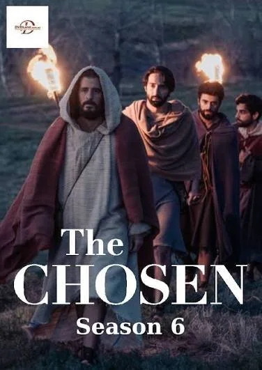The Chosen- Season 6 (New)