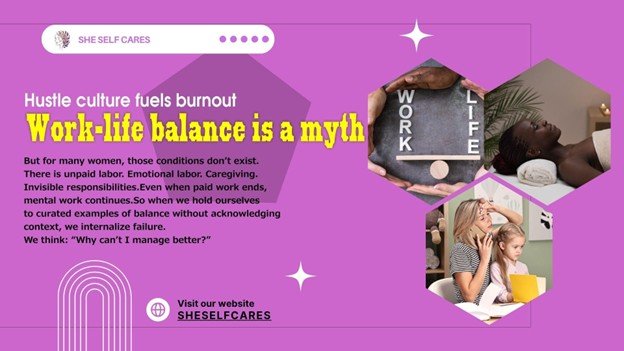 A Practical Breakdown of Why Work-Life Balance is a Myth and How Hustle Culture Fuels Burnout