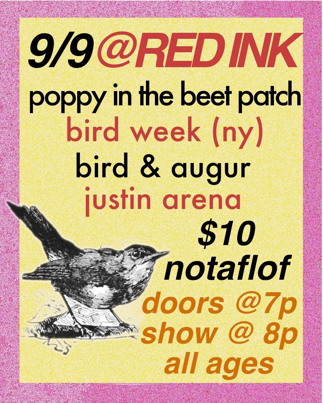 Bird Week (NY) with Poppy in the Beet Patch, Bird & Augur, and Justin Arena