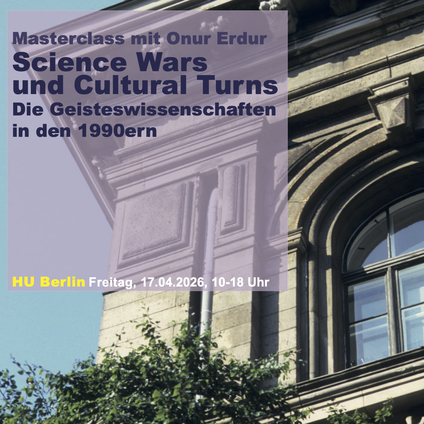 Masterclass mit Onur Erdur, "Science Wars und Cultural Turns"
