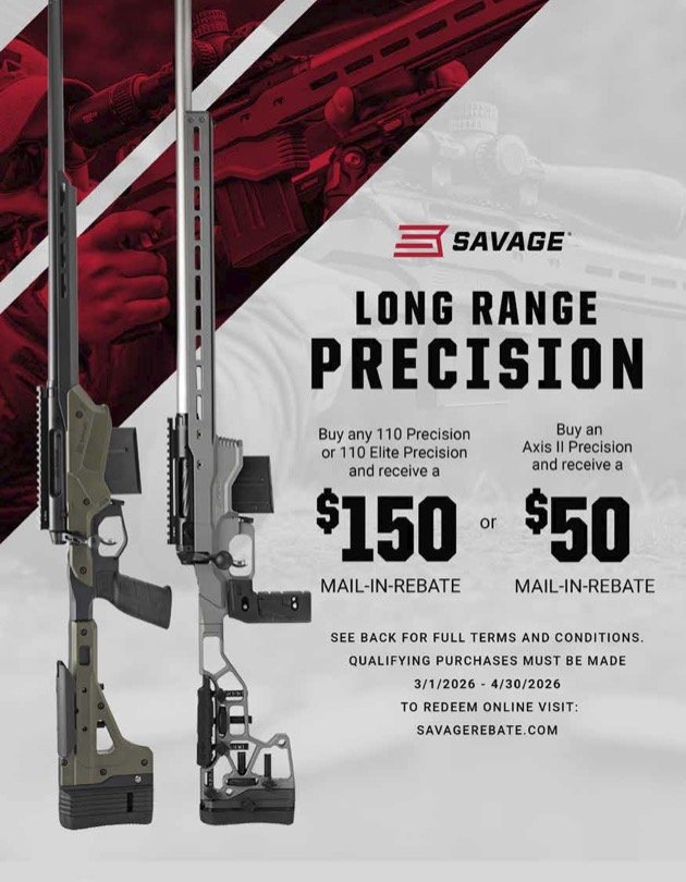 Savage Arms is offering mail-in rebates on select precision rifle models. The rebate amount depends on the specific model purchased. Qualifying purchases must be made between March 1, 2026, and April 30, 2026.