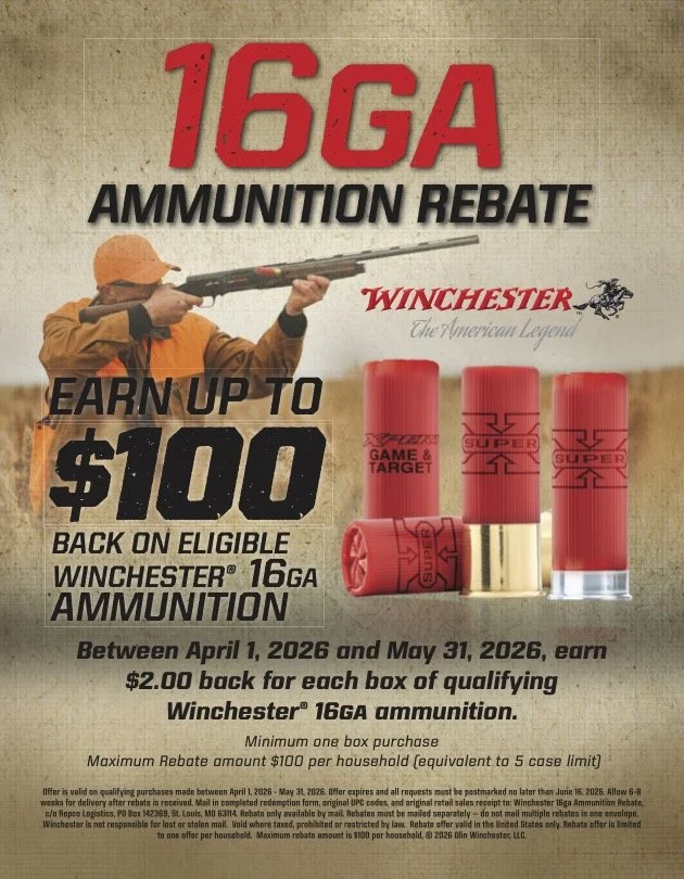 Winchester 16GA Ammunition Rebate.
This flyer announces a mail-in rebate for Winchester 16GA ammunition purchased between April 1, 2026, and May 31, 2026. Customers can earn $2.00 back per box of qualifying ammunition, with a minimum purchase of one 
