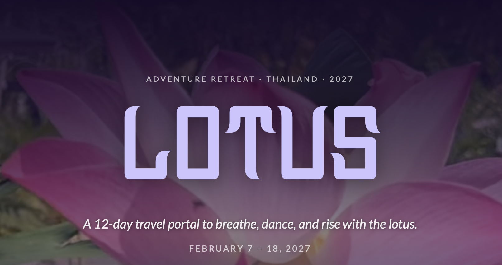 LOTUS ADVENTURE RETREAT · THAILAND · 2027