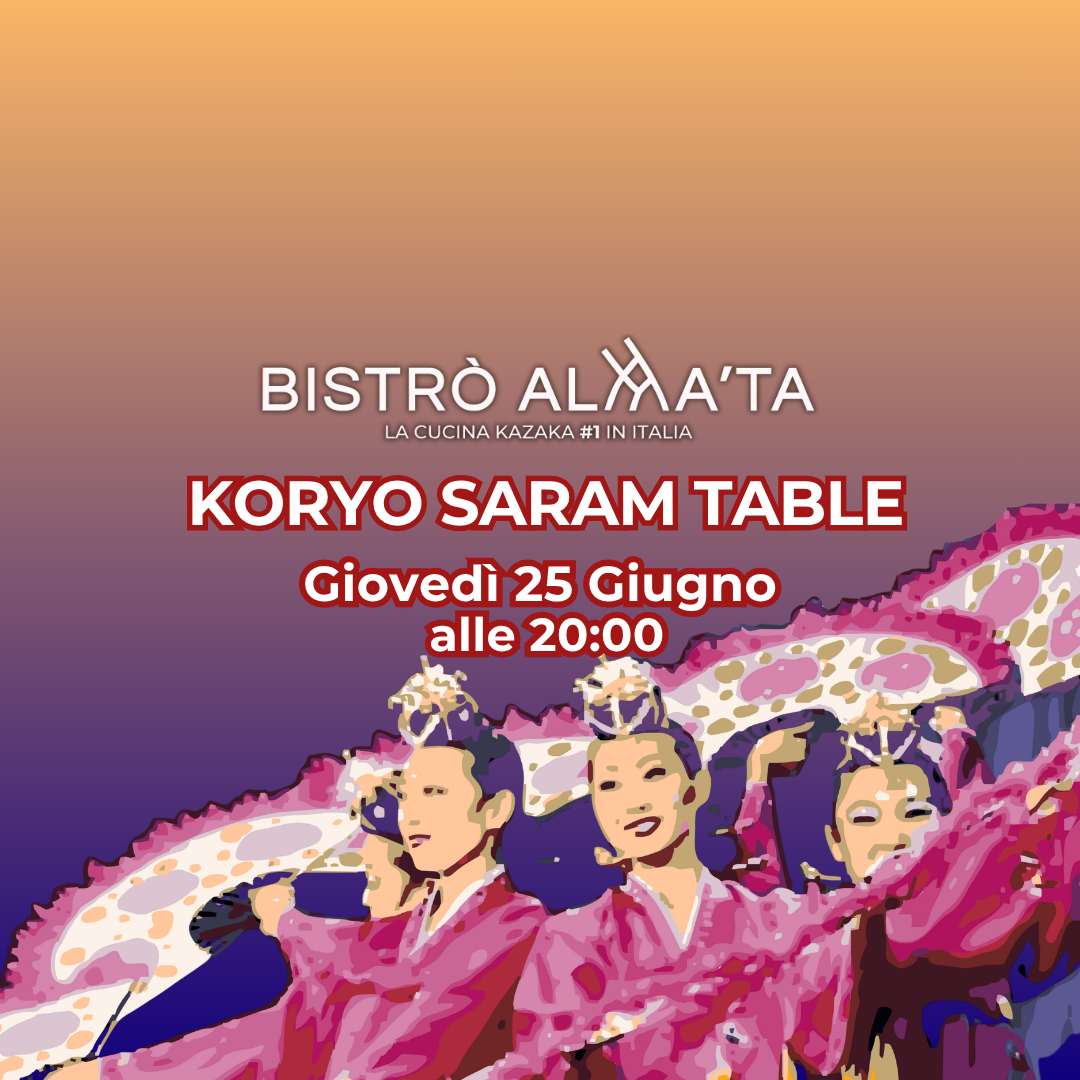 Koryo Saram Table - 25 Giugno