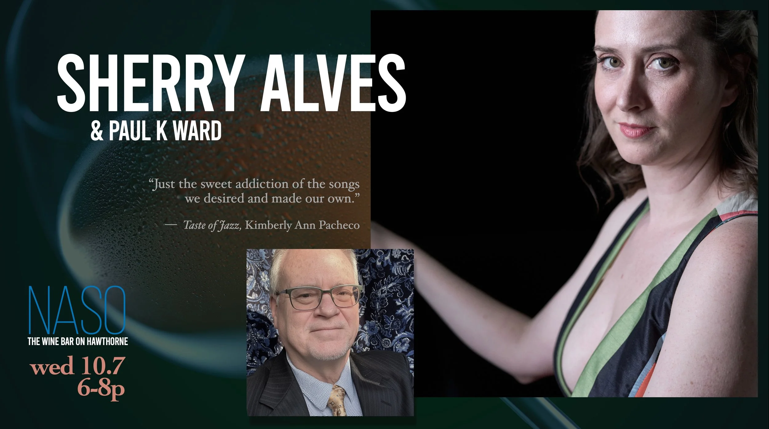 October 7, 2026
6:00-8:00pm
NASO

Piano and voice duo at a beautiful wine bar. With Paul K. Ward.