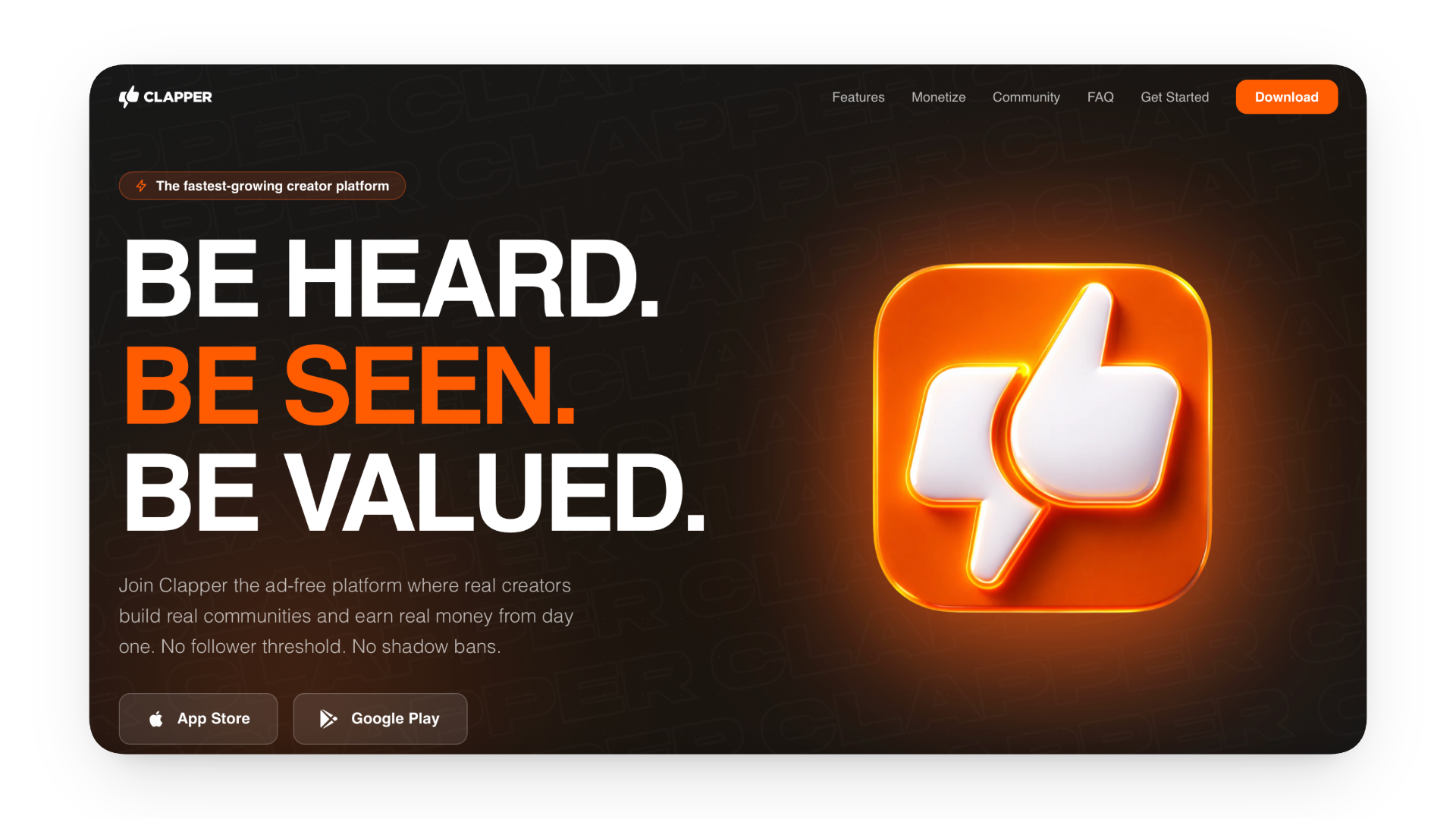 Screenshot of the Clapper website homepage with slogan "Be Heard. Be Seen. Be Valued." featuring a glowing orange icon with a thumbs up and lightning bolt, and download buttons for the App Store and Google Play.