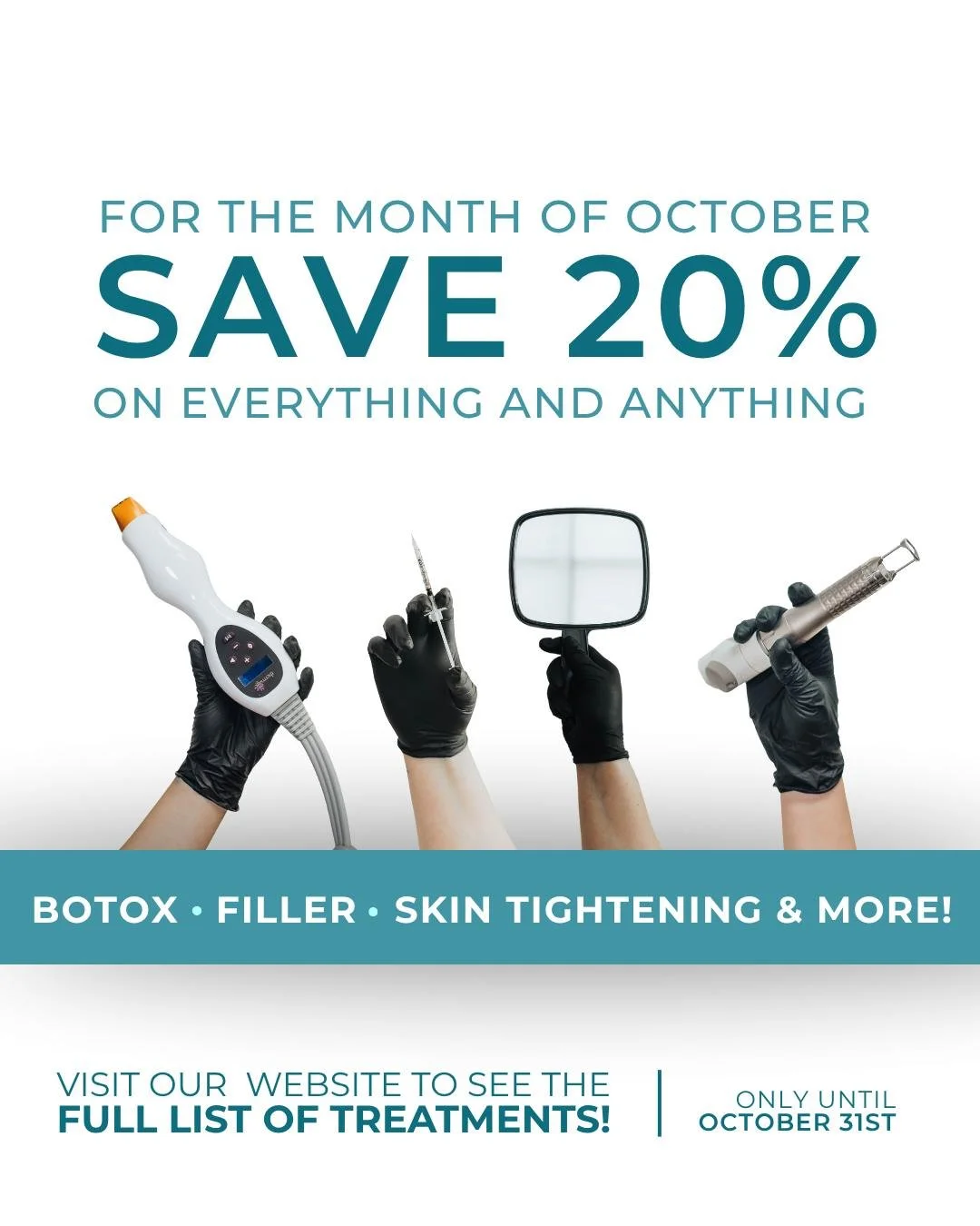 SAVE 20% on all services!!
(Yes that includes Botox &amp; Dysport, Mini Lasers, and well, everything else!!)
Because so many of you asked, we&rsquo;re keeping this going a little longer! Don&rsquo;t miss your chance to enjoy these exclusive savings, 