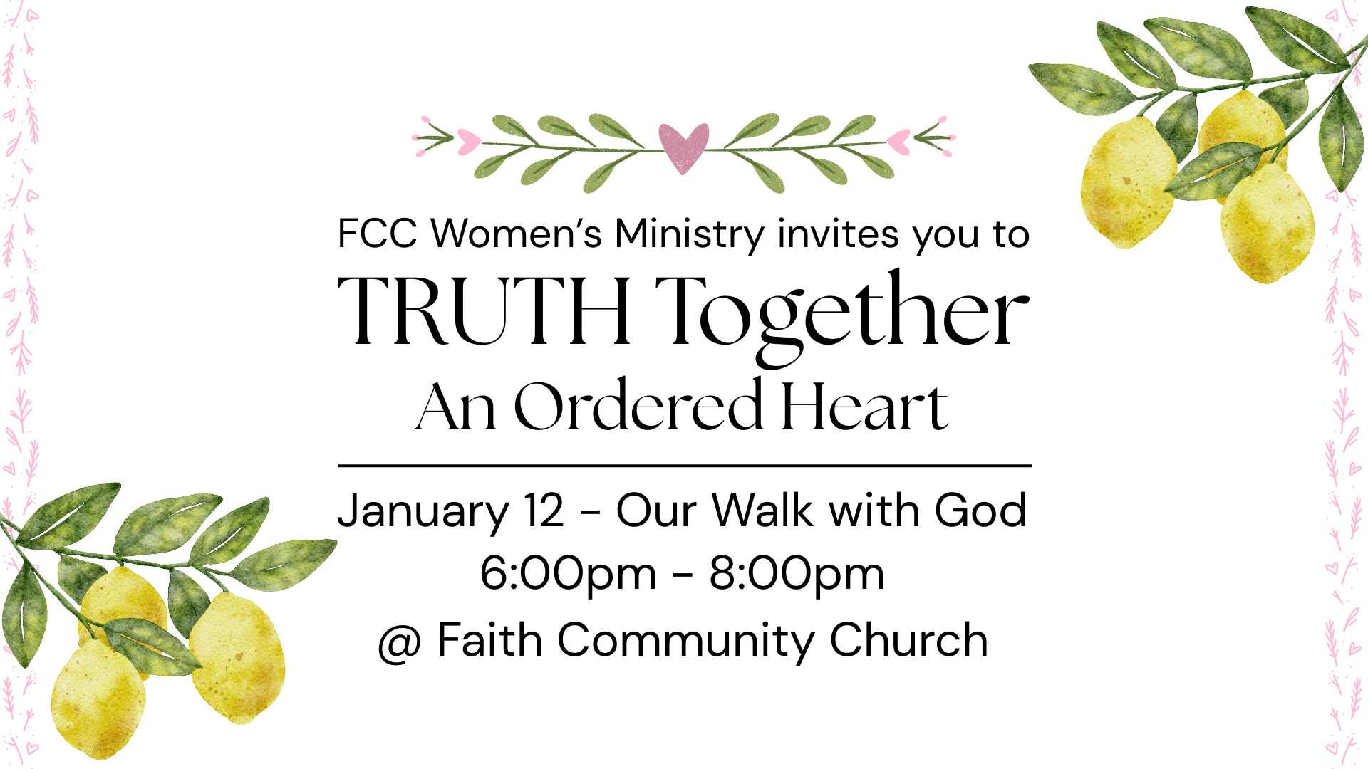 Truth Together:                       Our Walk With God