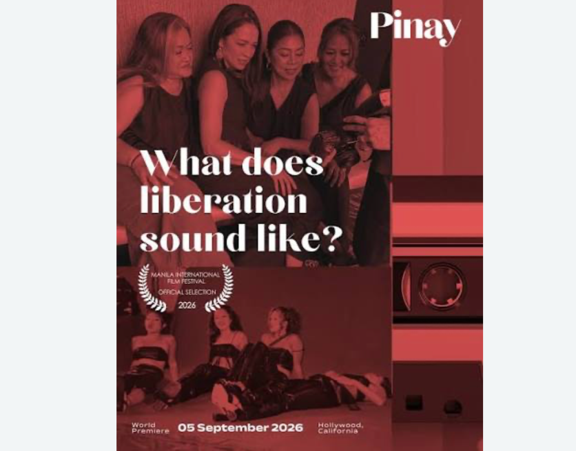 Poster for the film 'Pinay' with photos of women, a tape recorder, and text asking 'What does liberation sound like?' Includes details about the world premiere on September 5, 2026, in Hollywood, California, and mentions Manila International Film Festival.