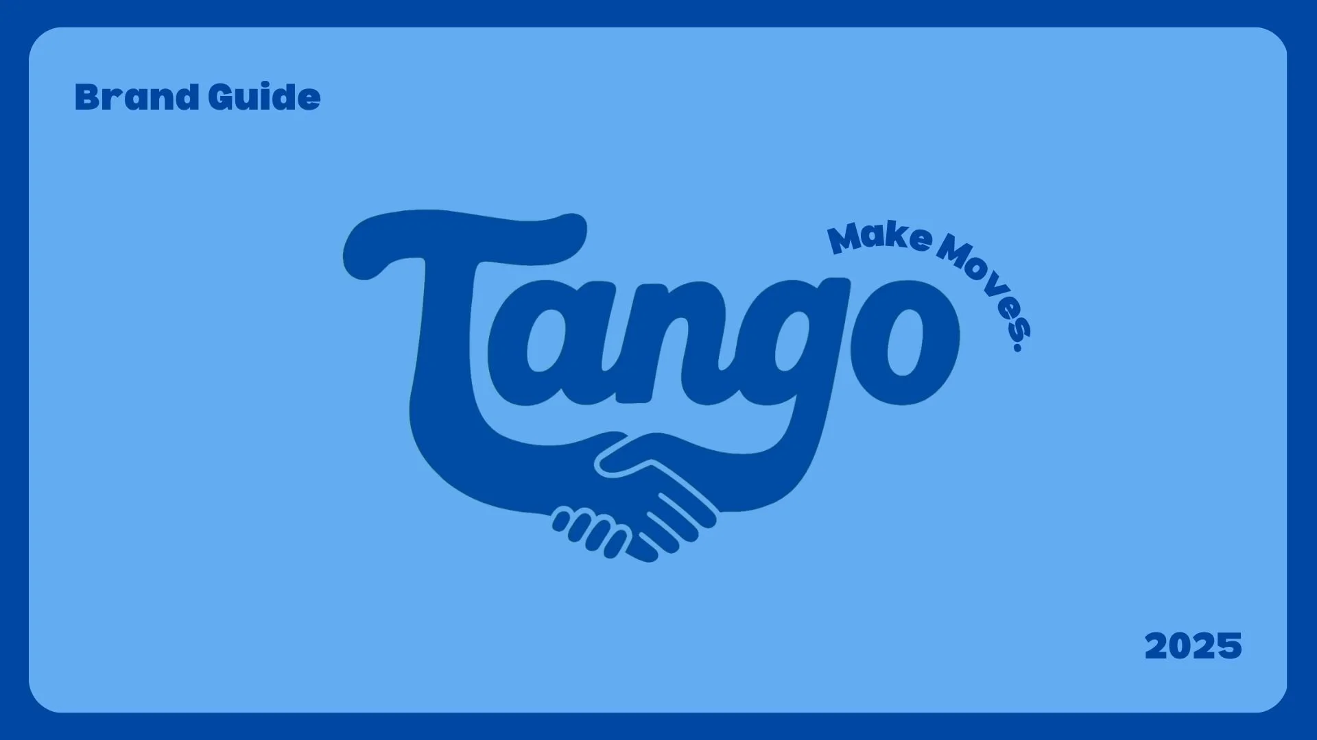 Blue cover page of a brand guide titled 'Tango' with a handshake graphic, the phrase 'Make Moves,' and the year 2025.