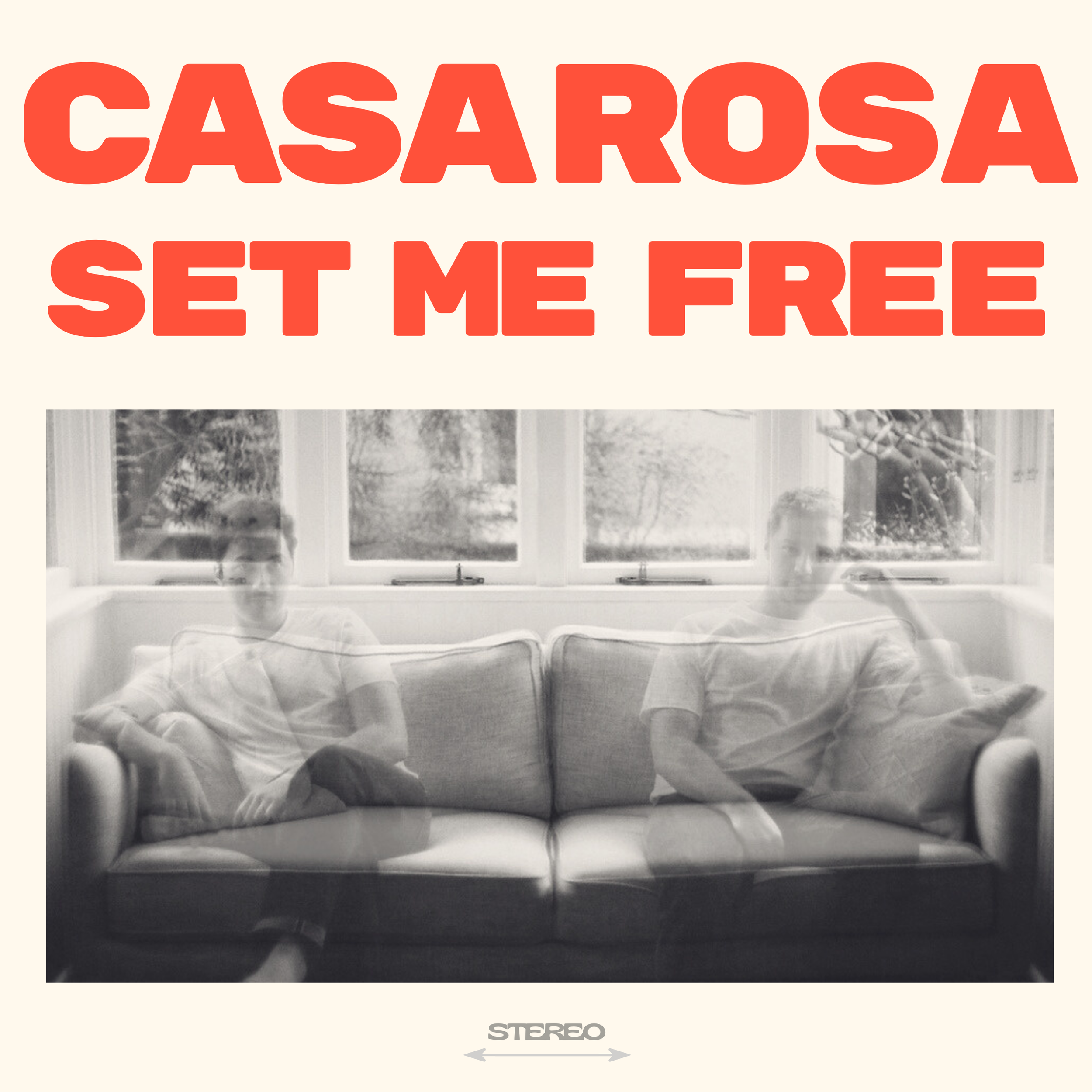 Album cover featuring bold red text reading 'CASAROSA SET ME FREE' above a black-and-white photo of two men sitting on a couch in a bright living room with large windows.