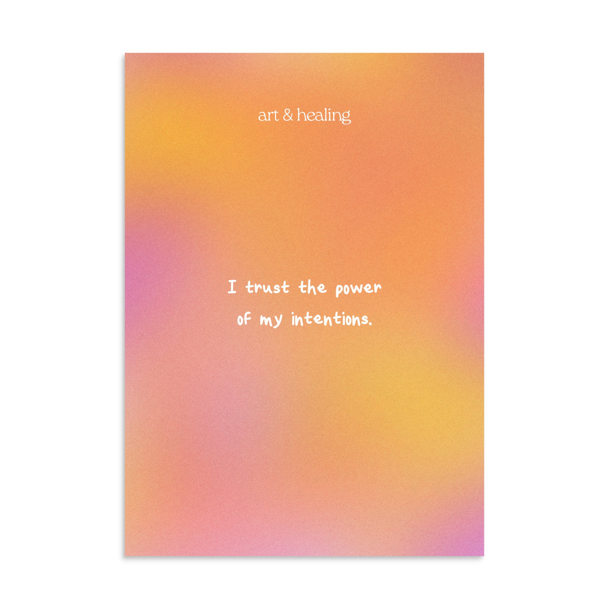 I Trust the Power of My Intentions