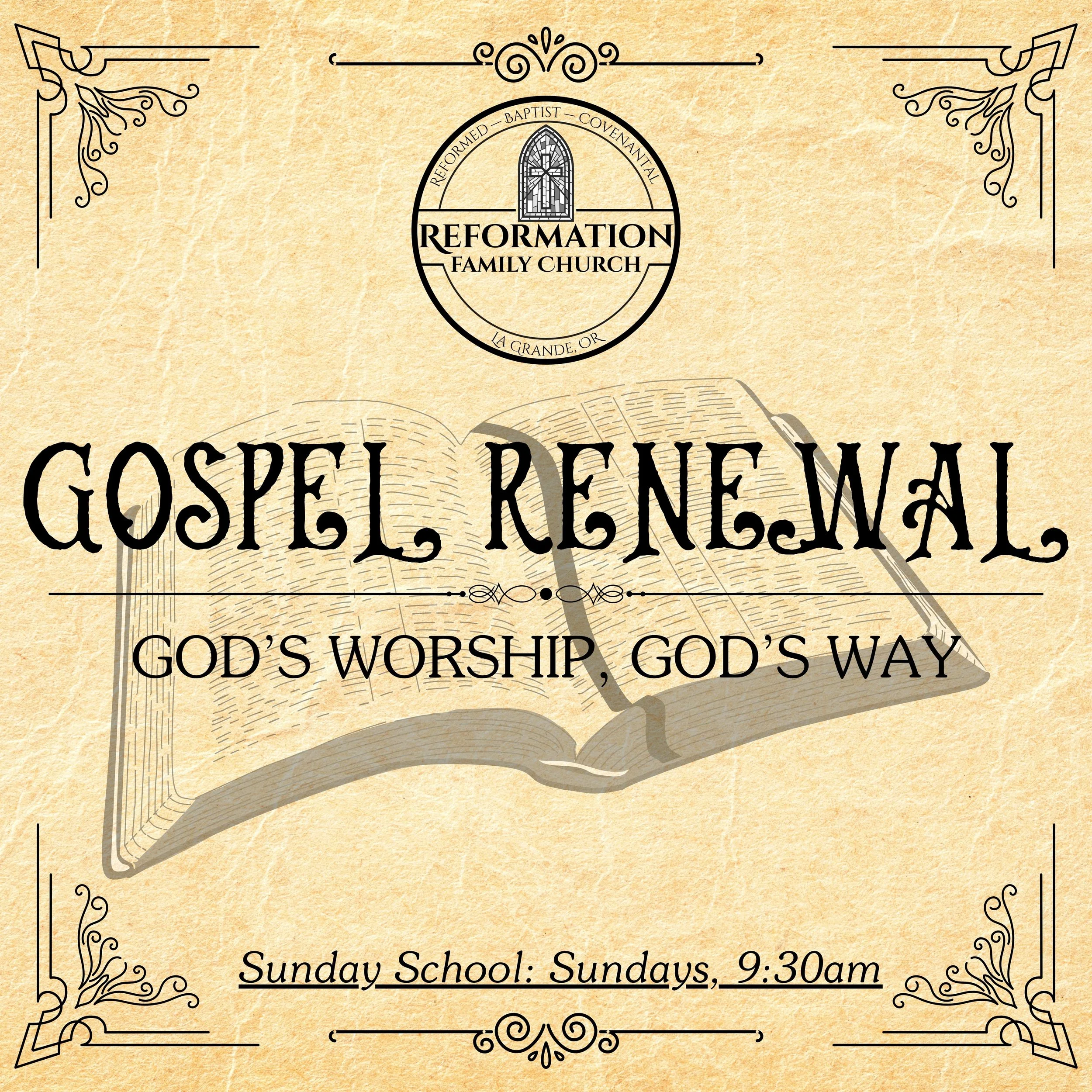 Gospel Renewal: Pt. 2 (Call to Worship)