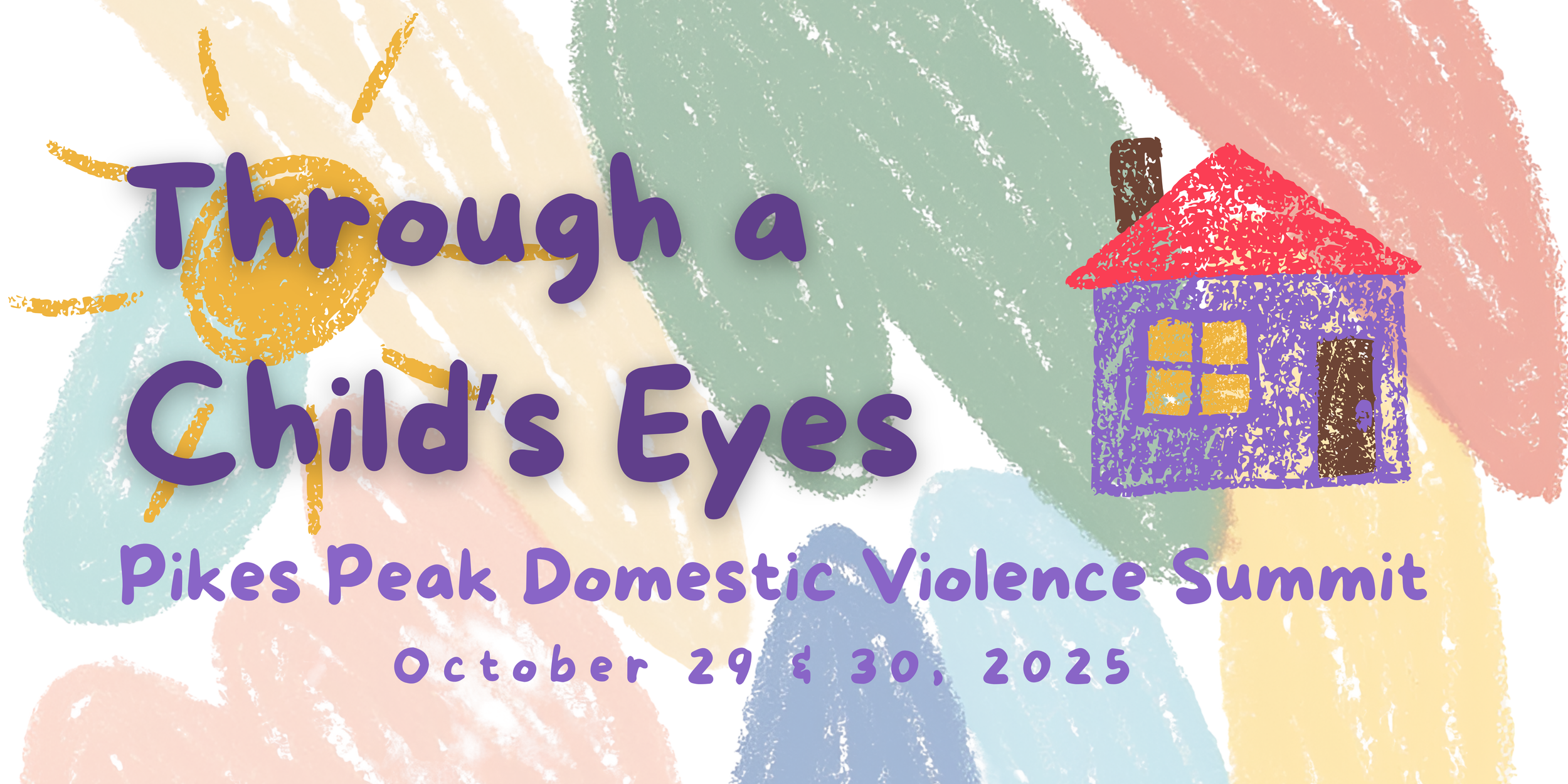 Through a Child's Eyes, The 2026 Pikes Peak Domestic Violence Summit, October 29 & 30, 2026, The Penrose House Conference Center