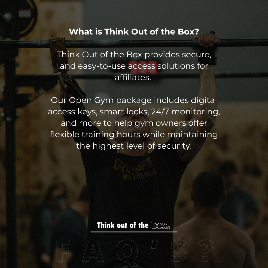 Promotional graphic for "Think Out of the Box," featuring a person doing pull-ups in a gym. Text explains the company's secure access solutions for gym affiliates, including digital keys and 24/7 monitoring.