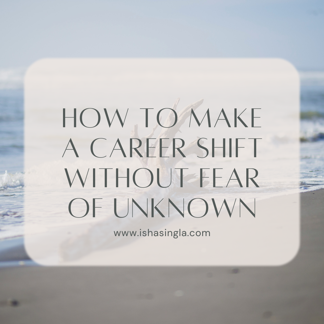 How to Make a Career Shift When You’re Afraid of the Unknown