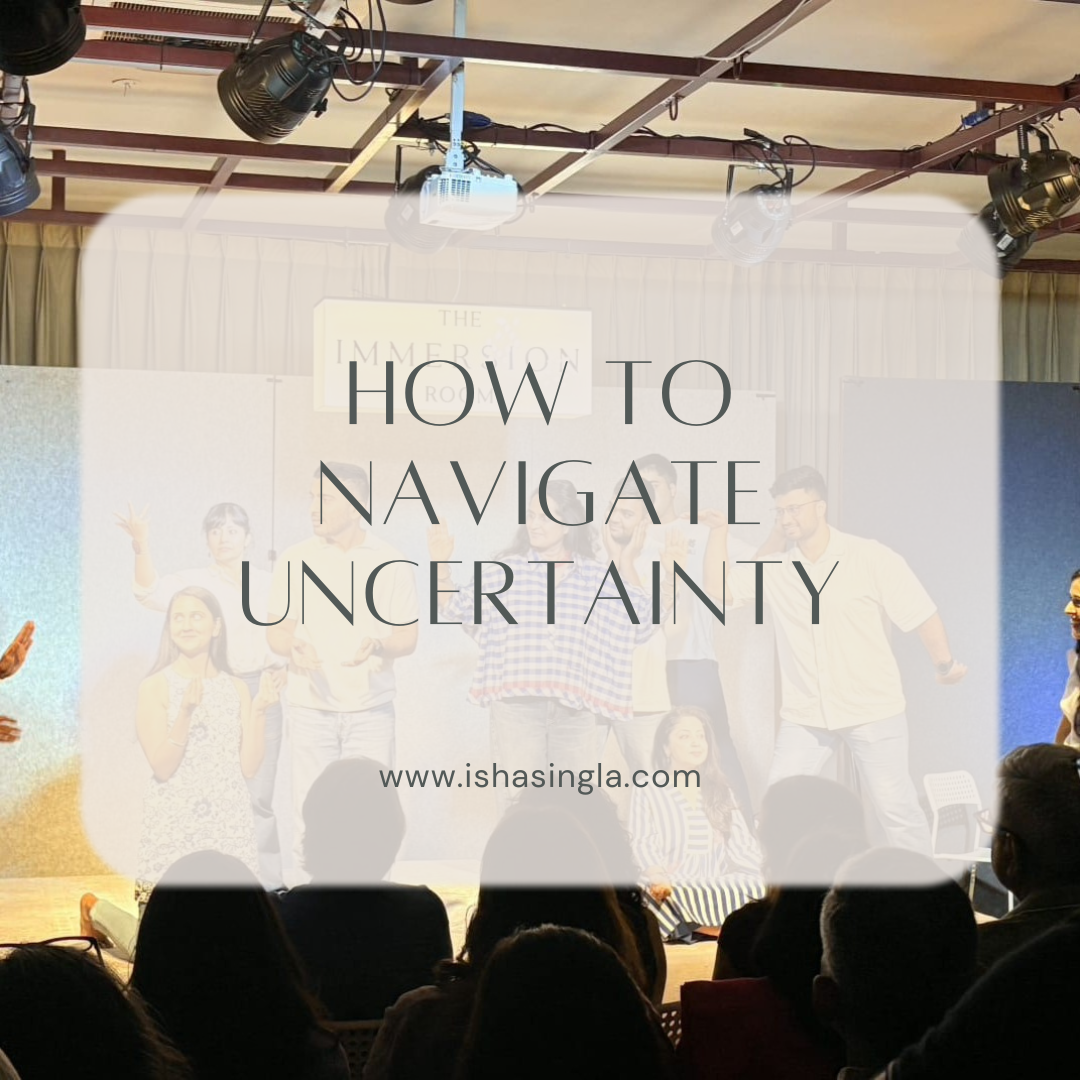 How to Navigate Uncertainty: An Unexpected Lesson from Improv