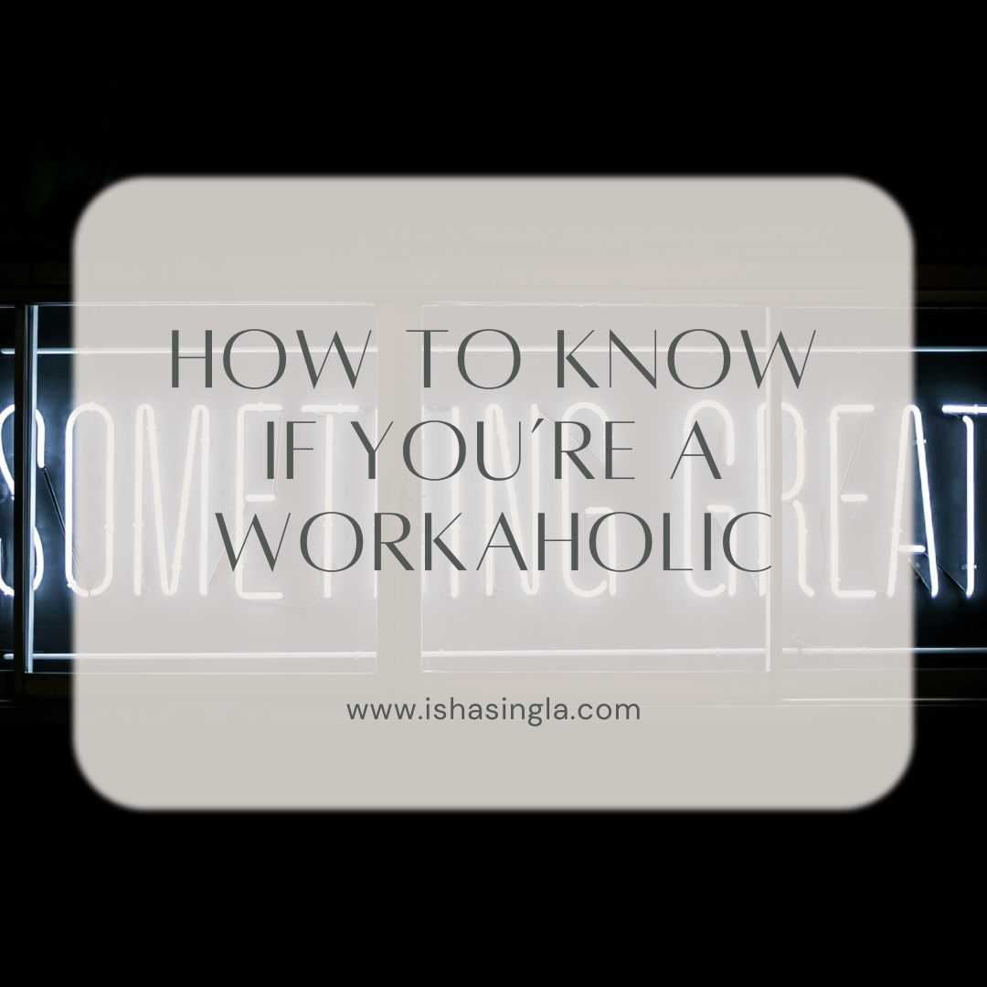 How to Know If You're a Workaholic