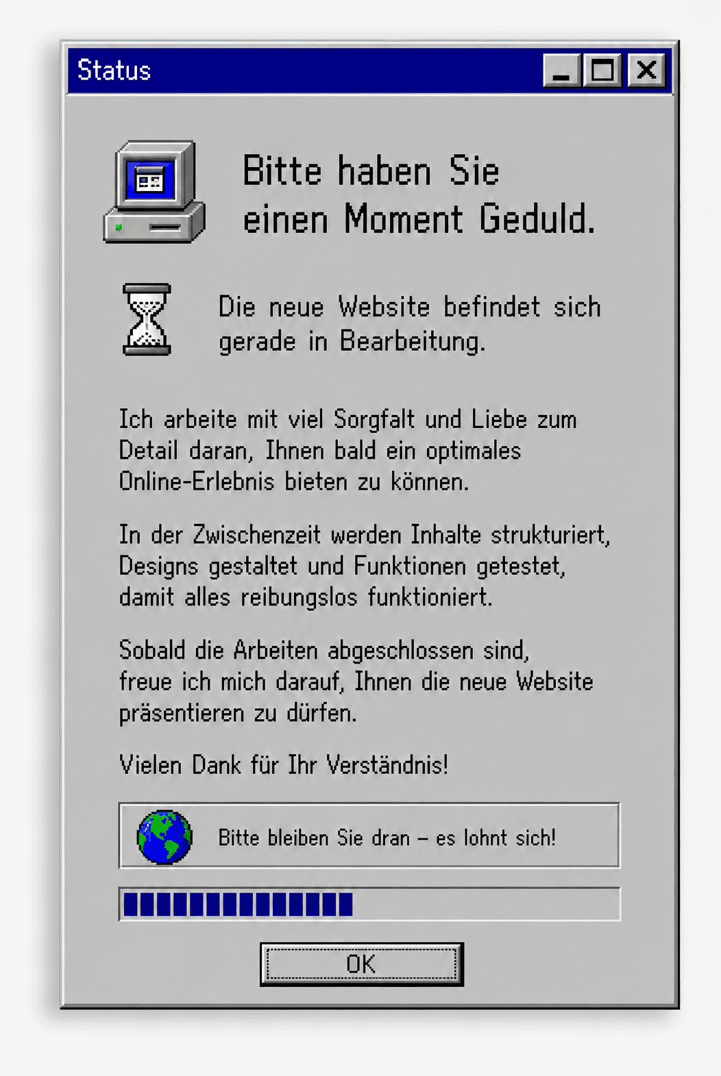 Ein altes Computerfenster mit einer Wartemeldung auf Deutsch, dass die Webseite gerade in Bearbeitung ist und der Nutzer um Geduld bittet.
