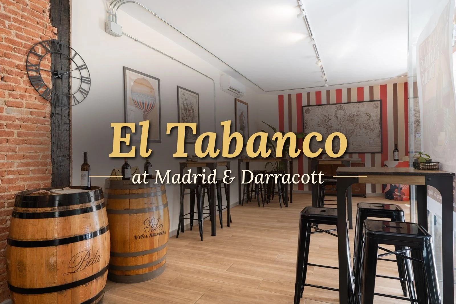 El Tabanco en Madrid &amp; Darracott