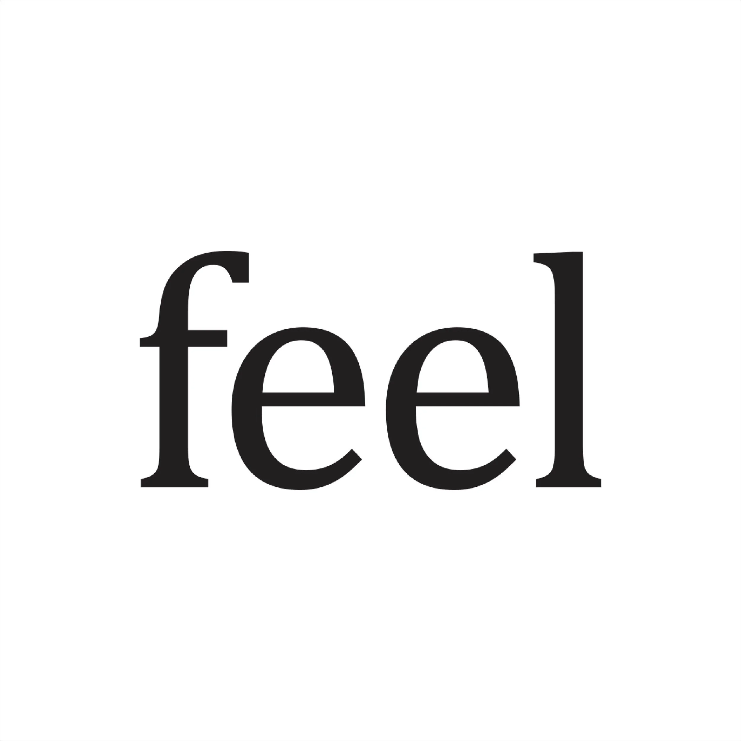 Feel