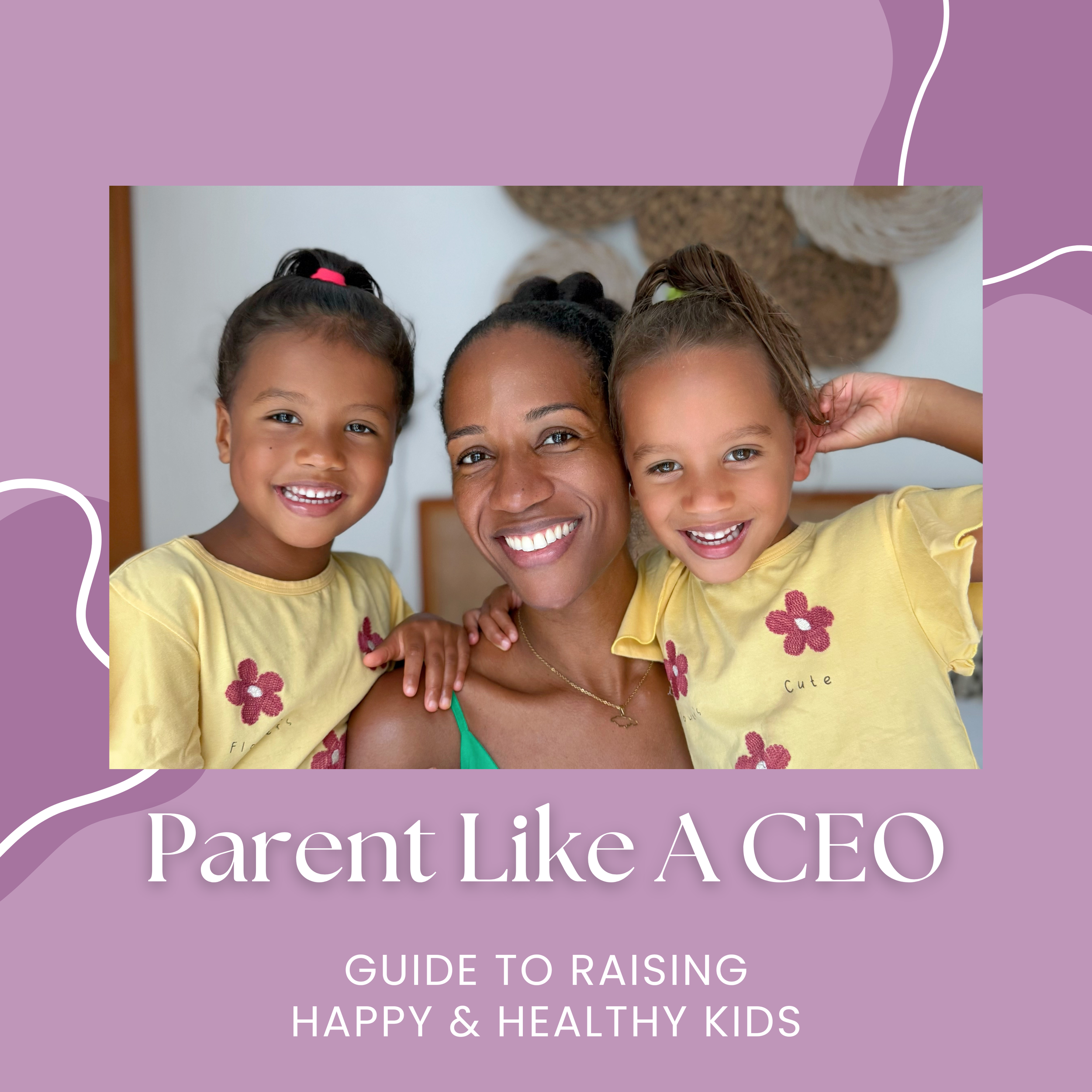 Parent Like A CEO (Pre-Sale)
