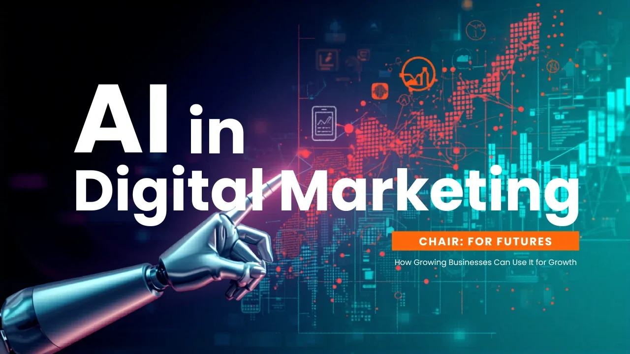 AI in Digital Marketing: How Growing Businesses Can Use It for Growth