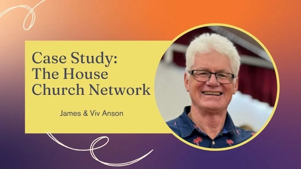 Case Study: The House Church Network