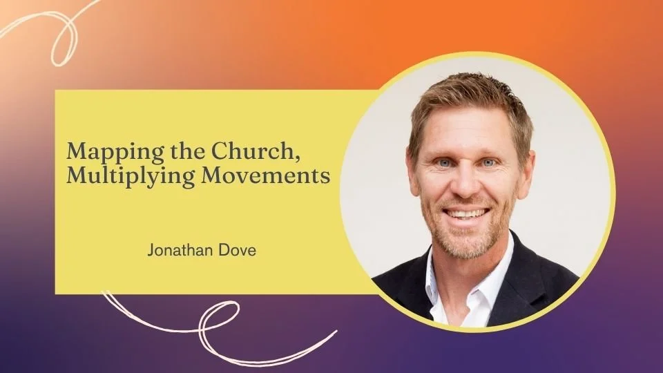 Mapping the Church, Multiplying Movements
